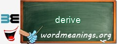 WordMeaning blackboard for derive